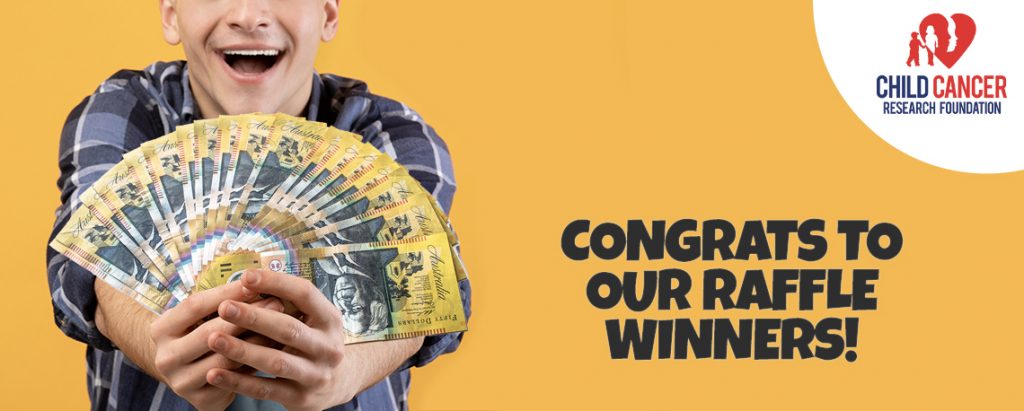 Congratulations to our raffle winners! - Child Cancer Research Foundation